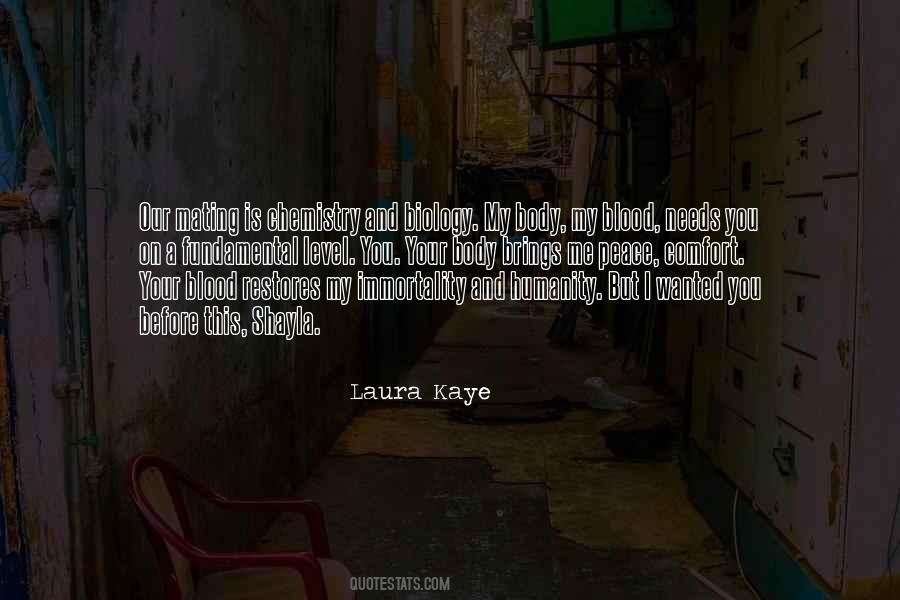 Laura Kaye Quotes #399683