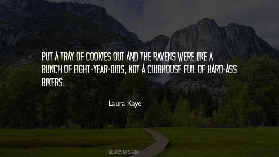 Laura Kaye Quotes #931949