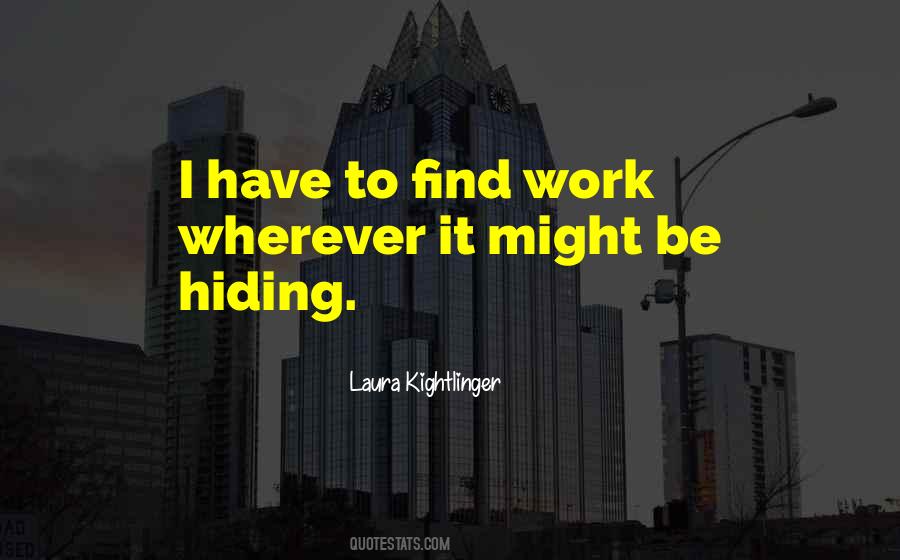 Laura Kightlinger Quotes #1176084