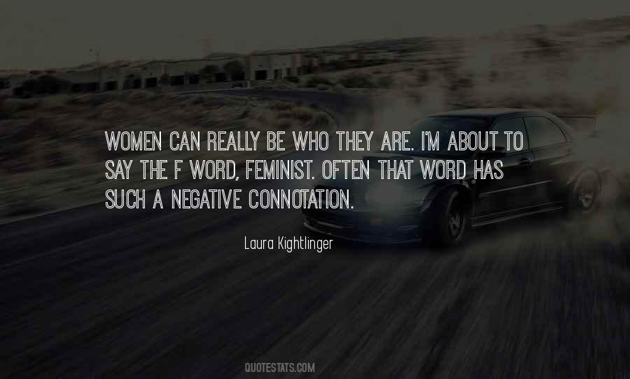 Laura Kightlinger Quotes #1501861