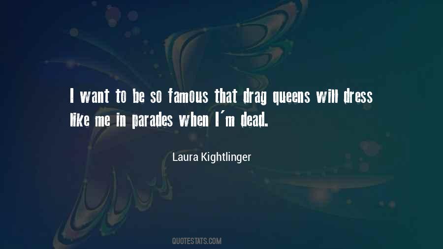 Laura Kightlinger Quotes #572569