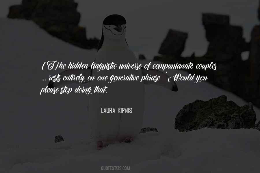 Laura Kipnis Quotes #1029335