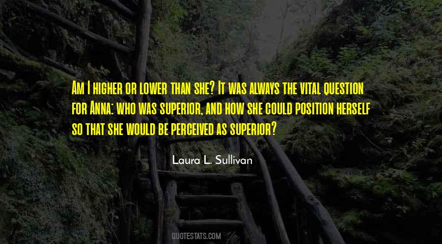 Laura L. Sullivan Quotes #287756