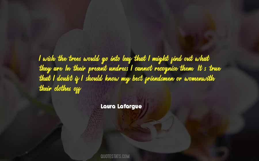 Laura Lafargue Quotes #287382