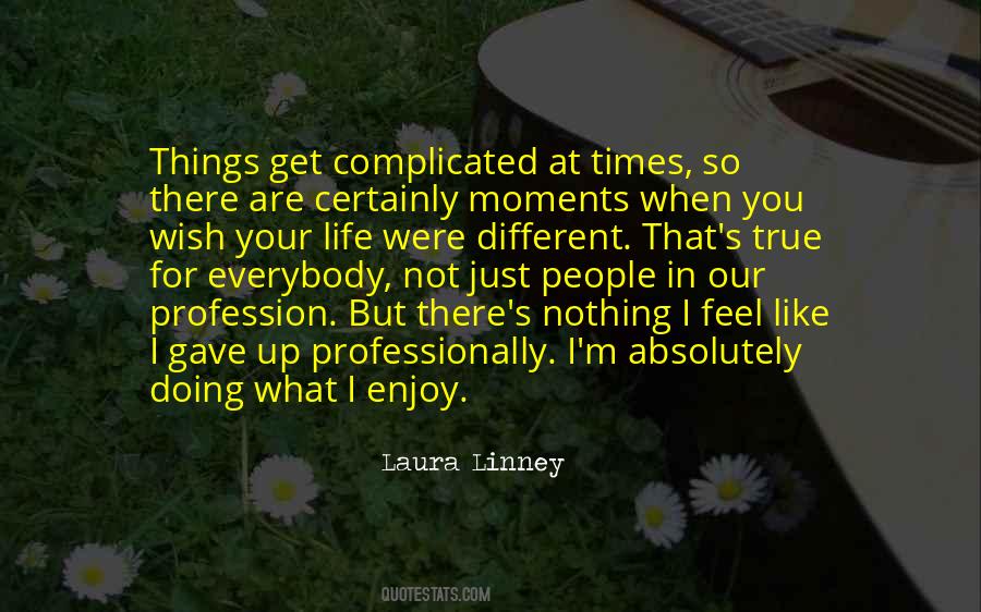 Laura Linney Quotes #1215194