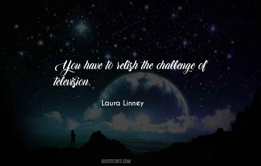 Laura Linney Quotes #1525117