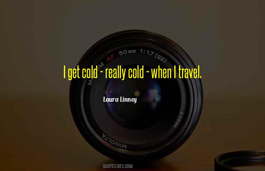 Laura Linney Quotes #1840586
