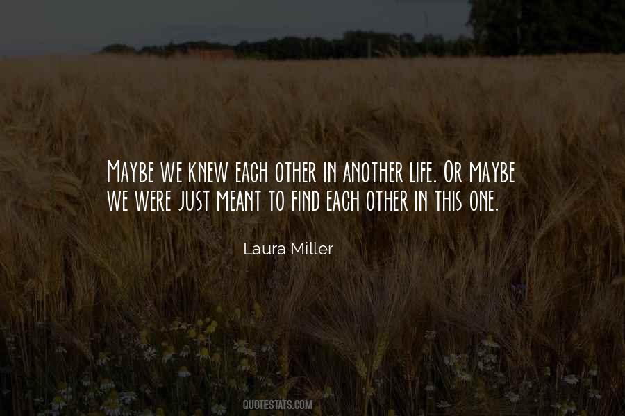 Laura Miller Quotes #1227141