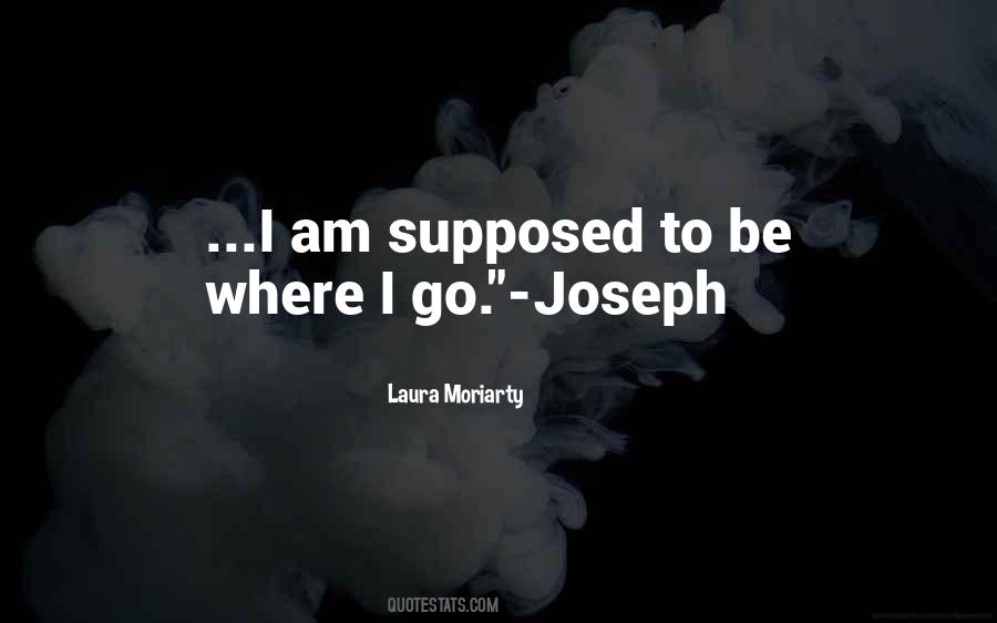 Laura Moriarty Quotes #1721789