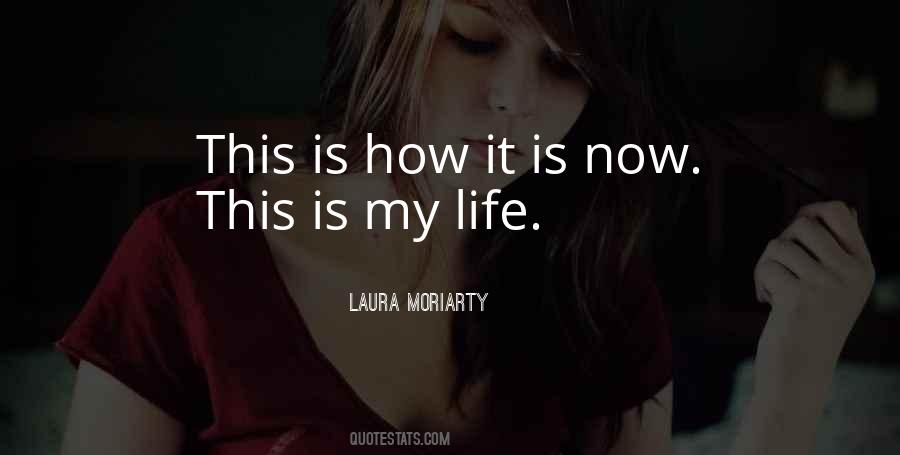 Laura Moriarty Quotes #1863405