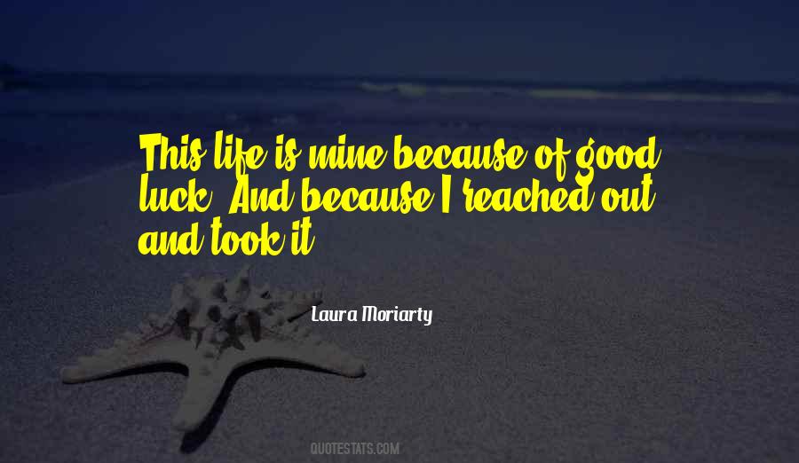 Laura Moriarty Quotes #893770