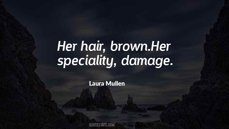 Laura Mullen Quotes #1075039