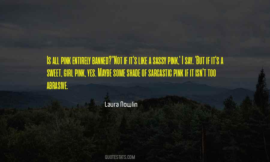 Laura Nowlin Quotes #1266234