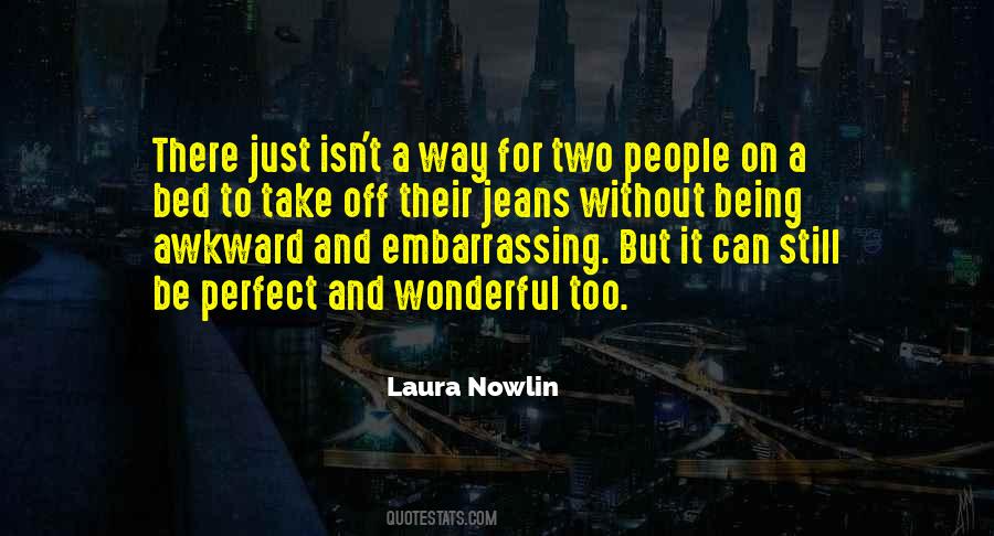 Laura Nowlin Quotes #490746