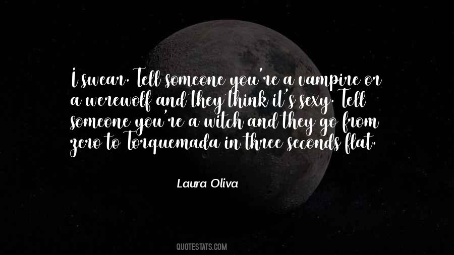 Laura Oliva Quotes #1870823