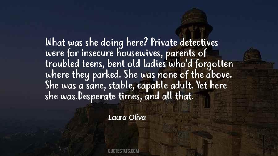 Laura Oliva Quotes #731903