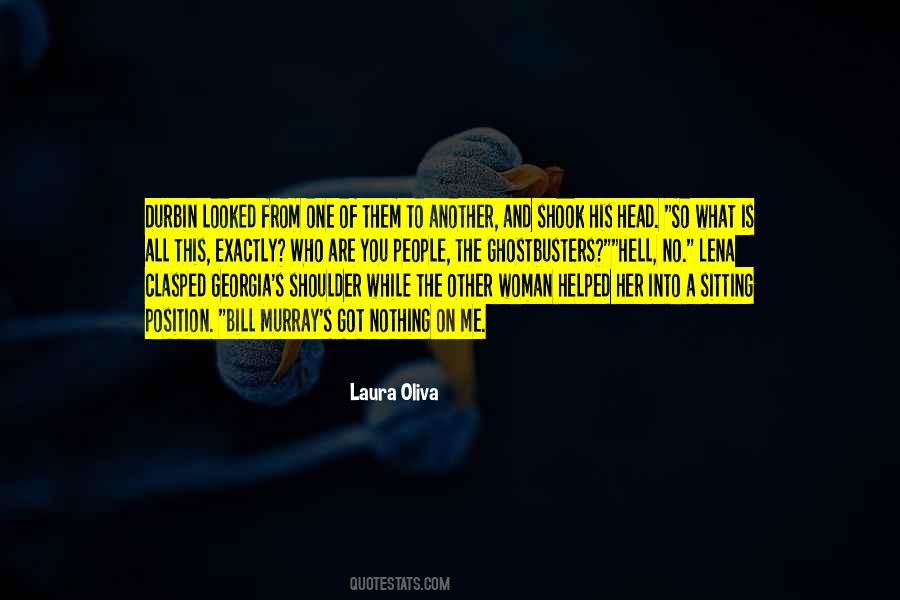 Laura Oliva Quotes #989342