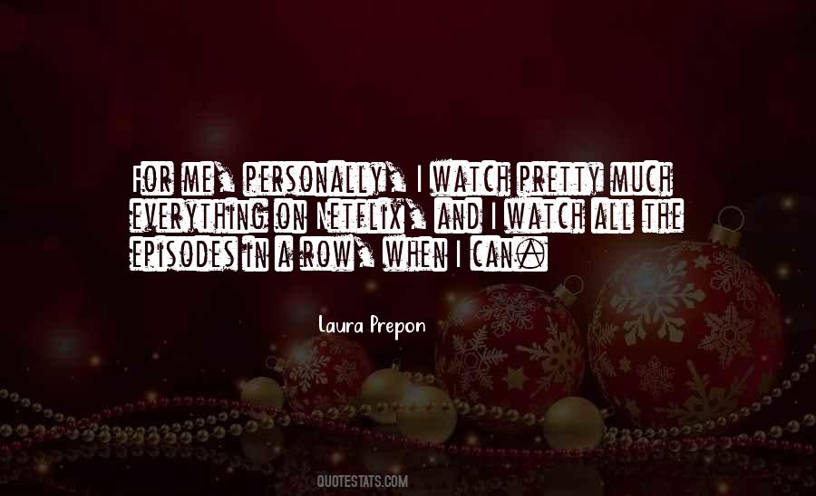 Laura Prepon Quotes #1042493