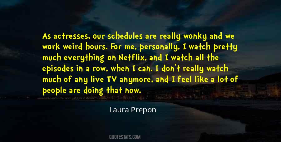 Laura Prepon Quotes #1354292