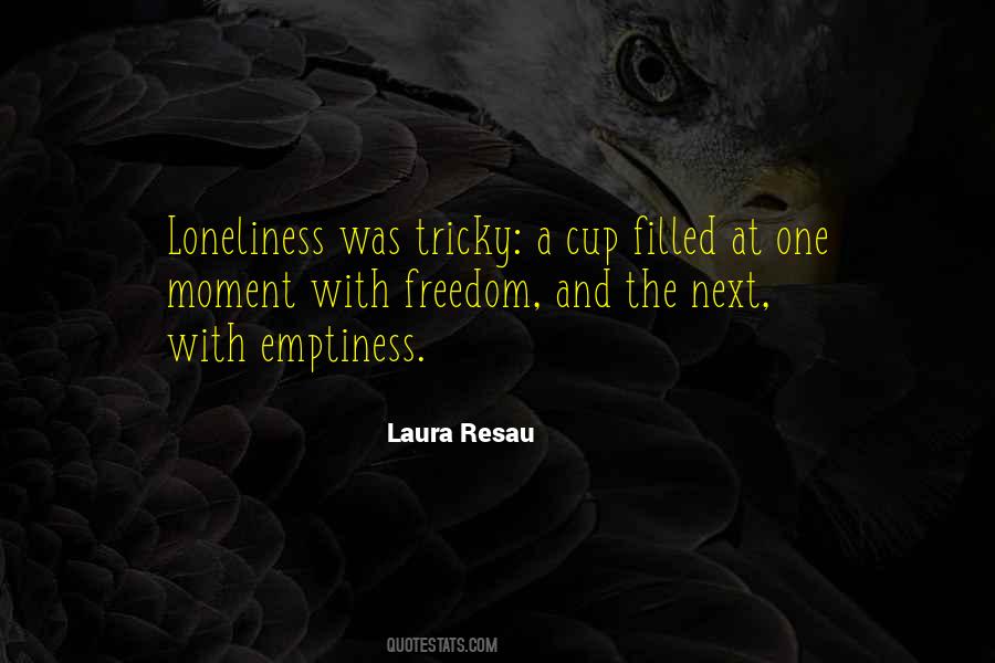 Laura Resau Quotes #1235673