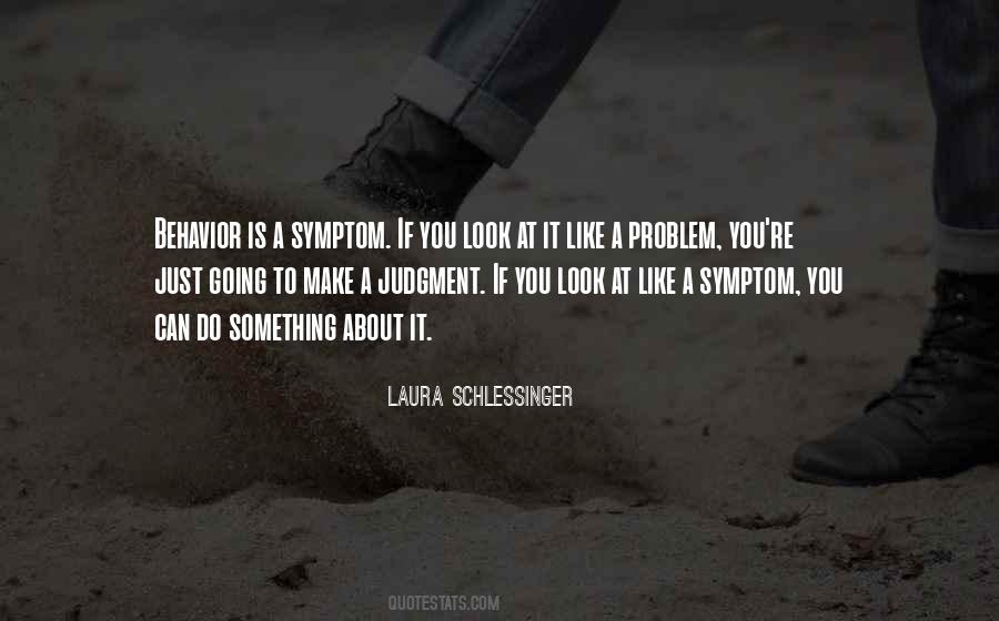 Laura Schlessinger Quotes #1065925