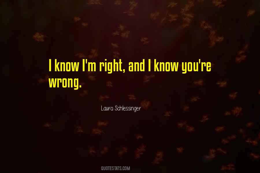 Laura Schlessinger Quotes #947072