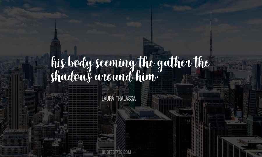 Laura Thalassa Quotes #748878