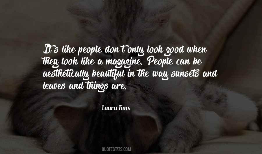Laura Tims Quotes #288179