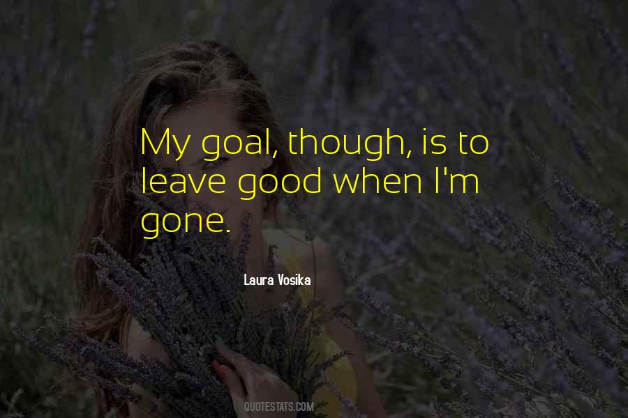 Laura Vosika Quotes #1545960