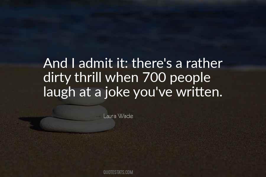 Laura Wade Quotes #1802362