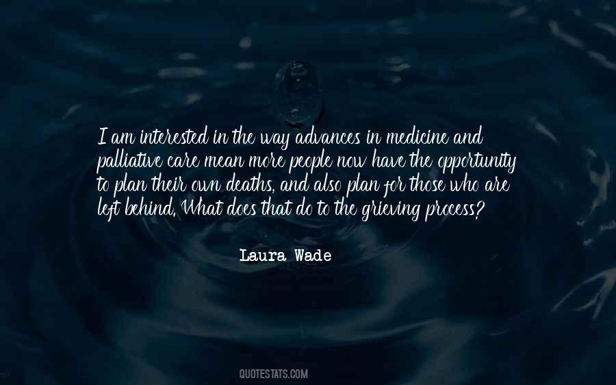 Laura Wade Quotes #345080