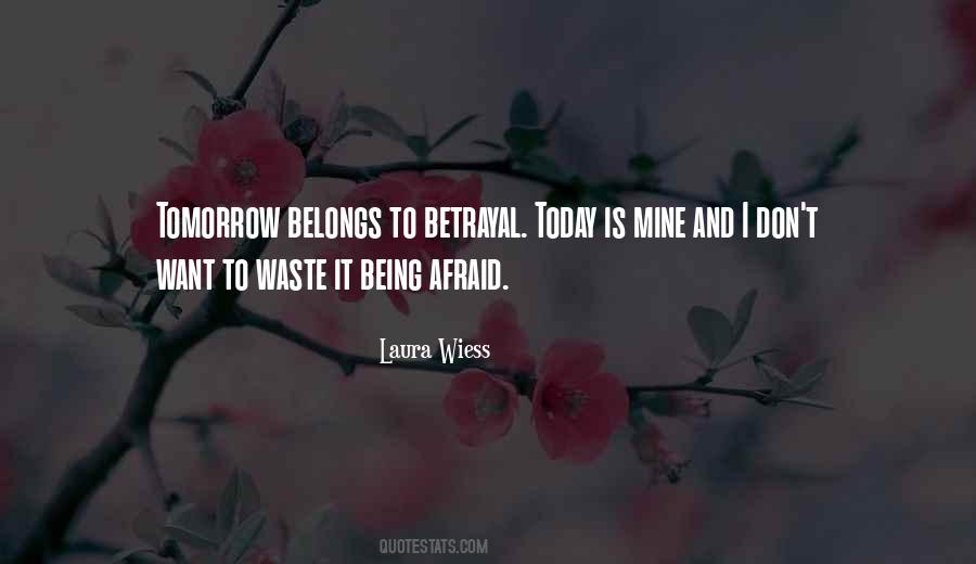 Laura Wiess Quotes #1120314