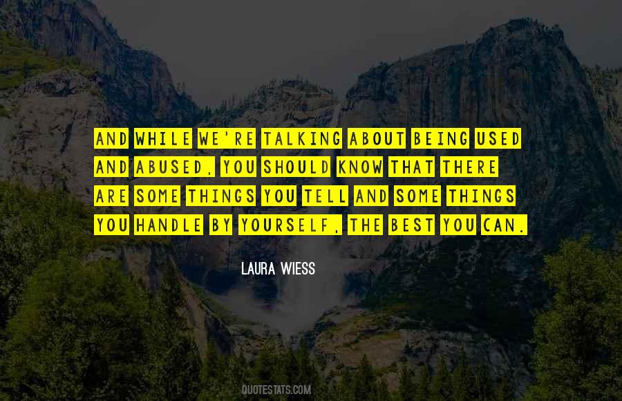 Laura Wiess Quotes #121435