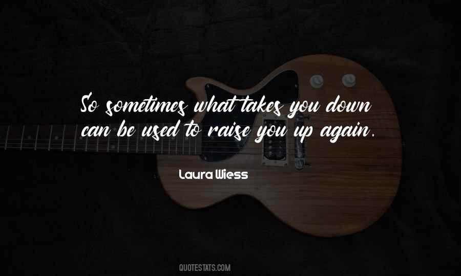 Laura Wiess Quotes #122386