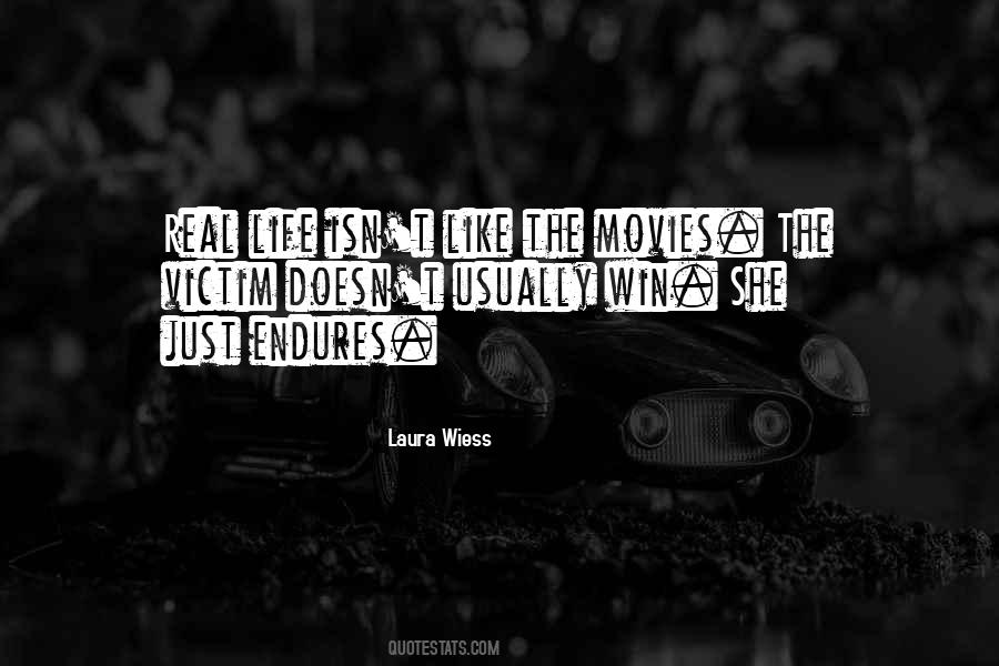 Laura Wiess Quotes #1286288