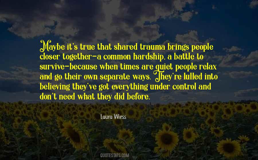 Laura Wiess Quotes #1471903