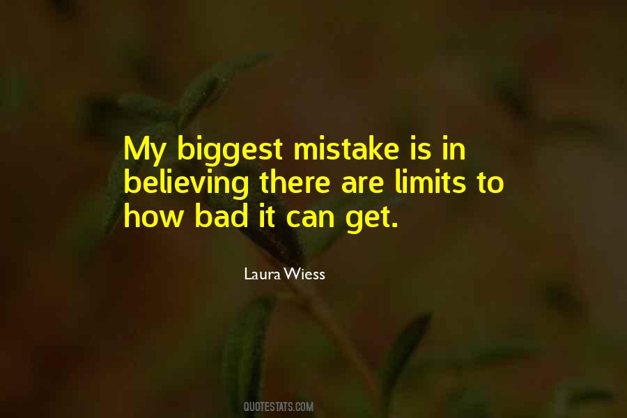 Laura Wiess Quotes #1563293