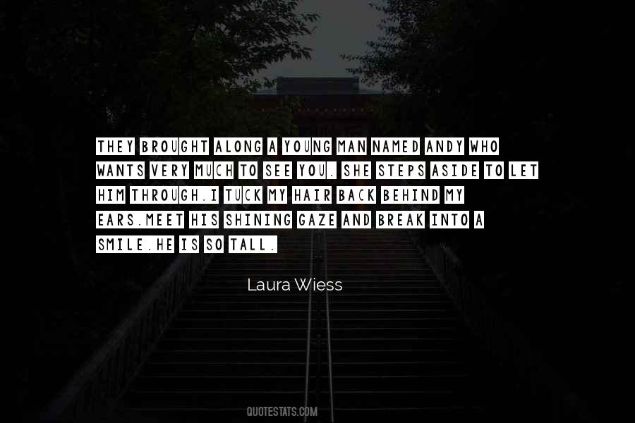 Laura Wiess Quotes #1877622