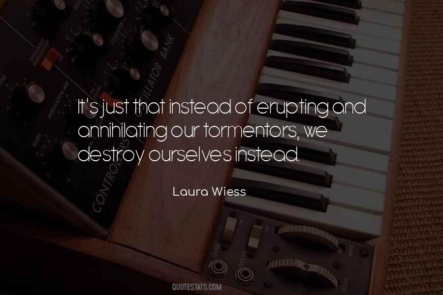 Laura Wiess Quotes #73912
