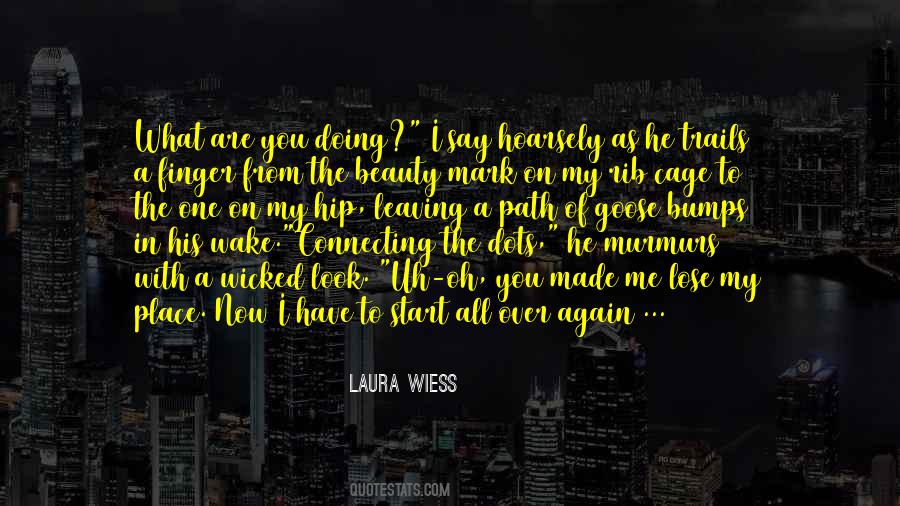 Laura Wiess Quotes #856017