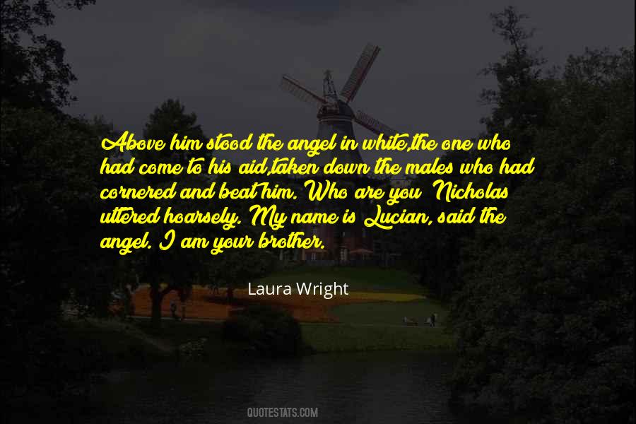 Laura Wright Quotes #1023902