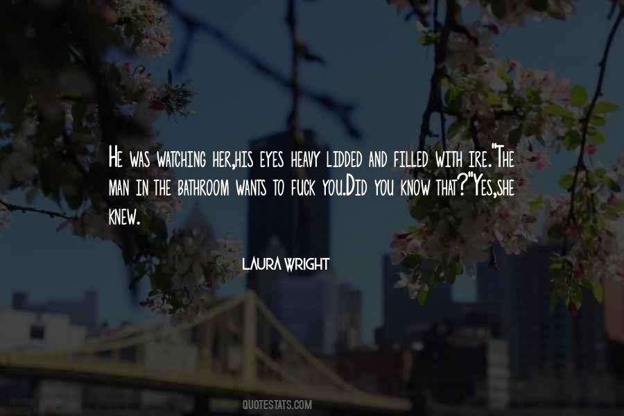 Laura Wright Quotes #1092463