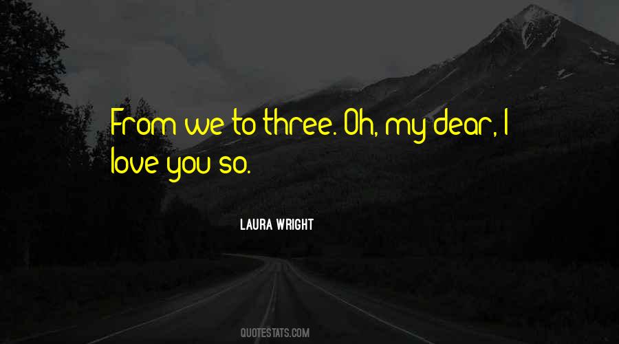 Laura Wright Quotes #1309758