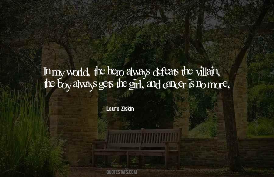 Laura Ziskin Quotes #1815915