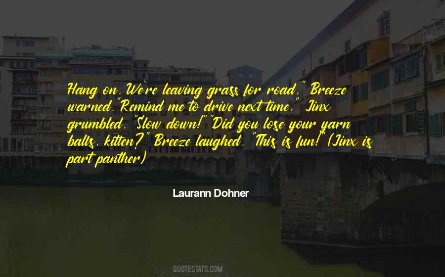 Laurann Dohner Quotes #1388589