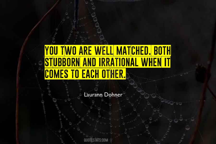Laurann Dohner Quotes #1783501