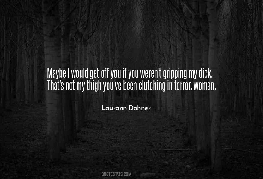 Laurann Dohner Quotes #769122