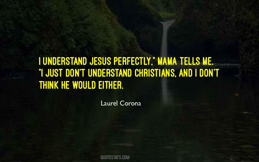 Laurel Corona Quotes #1226735