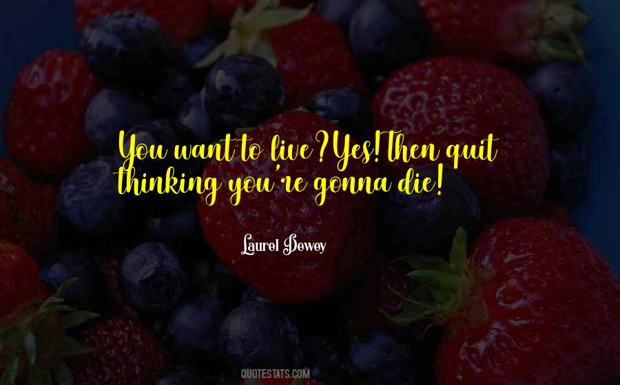 Laurel Dewey Quotes #1523303 Laurel Dewey Quotes #1523303