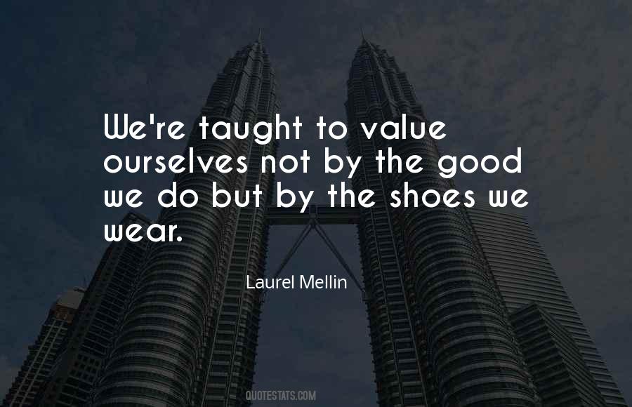 Laurel Mellin Quotes #803530
